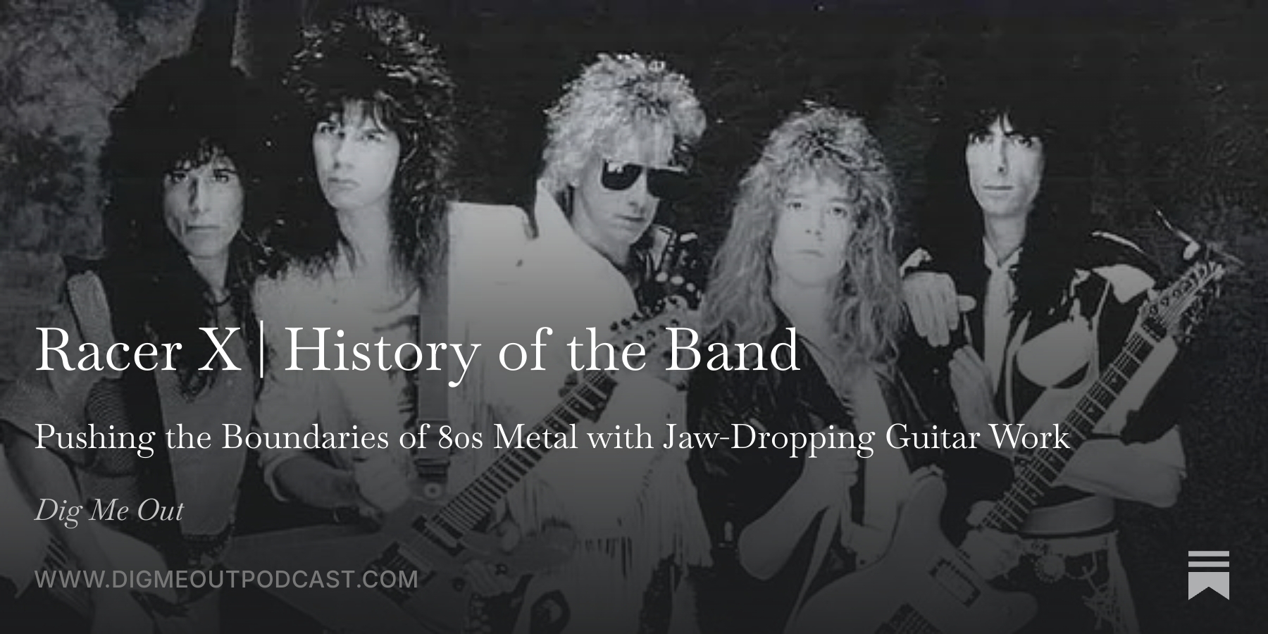 Racer X | History of the Band - by J Dziak - Dig Me Out